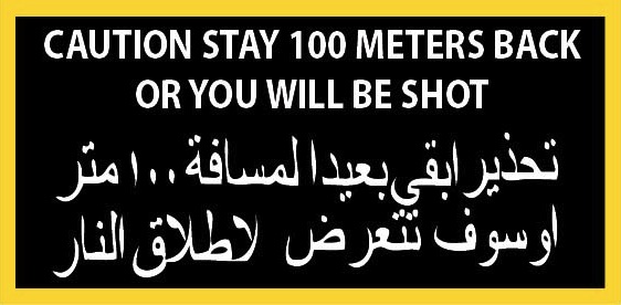 Stay Back 100 Meters or You Will Be Shot